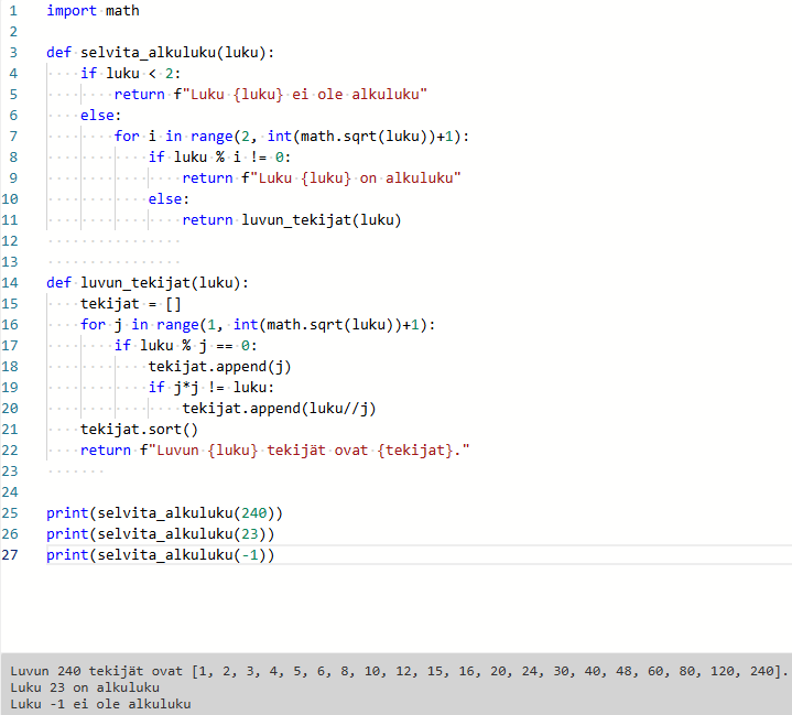 Kuvakaappaus Python-koodista. Koodi ja tuloste on luettavissa myös sivun vetolaatikossa tekstimuodossa.