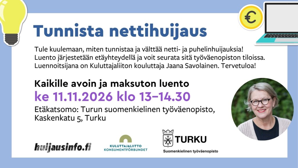 Tunnista nettihuijaus -ilmaisluento ke 11.11.2026 klo 13–14.30 työväenopiston luentosalissa.