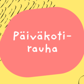 Päiväkotirauhan ja eskarirauhan julistus